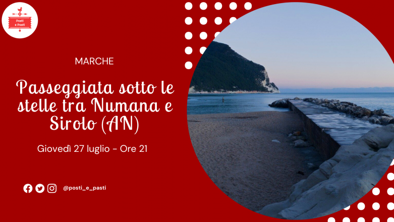 Giovedì 27 luglio – passeggiata sotto le stelle tra sirolo e numana (an)